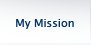 My Mission